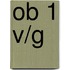 ob 1 v/g