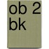 ob 2 bk
