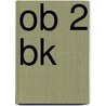 ob 2 bk door Auteursgroep Wereld van