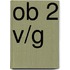 ob 2 v/g