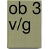 ob 3 v/g