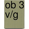 ob 3 v/g door Auteursgroep Wereld van