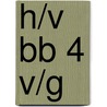 h/v bb 4 v/g by Auteursgroep Wereld van