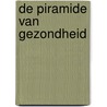 De piramide van gezondheid by Rob van der Broek