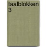 Taalblokken 3 door J. Put
