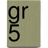 gr 5 by A. Gool