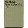 Creatieve Levensplanning 3.0 by Paul Ch. Donders