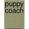 Puppy Coach door Nel Barendregt