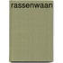 Rassenwaan