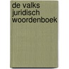 De Valks juridisch woordenboek by Eric Dirix