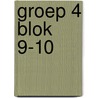 groep 4 blok 9-10 by A. van Gool