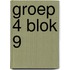 groep 4 blok 9