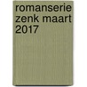 Romanserie ZenK maart 2017 door Marja Visscher