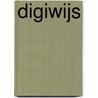 Digiwijs door Onbekend