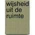 Wijsheid uit de ruimte