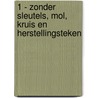 1 - zonder sleutels, mol, kruis en herstellingsteken by Erwin Clauws