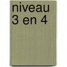 niveau 3 en 4 by Theo van de Veerdonk
