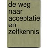 De weg naar acceptatie en zelfkennis door Benjamin Riedewald