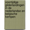 Voortijdige Gliderlandingen in de Nederlandse en Belgische Kempen by Unknown