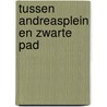 Tussen Andreasplein en Zwarte Pad by Jan-Paul van Spaendonck
