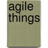 Agile things