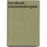Handboek Arbobeleidsregels door J.A. Hofsteenge