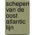 Schepen van de Oost Atlantic Lijn