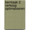 Kerntaak 2 Verkoop optimaliseren door Ovd Educatieve Uitgeverij