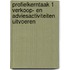 Profielkerntaak 1 Verkoop- en adviesactiviteiten uitvoeren
