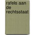 Rafels aan de rechtsstaat