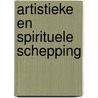 Artistieke en spirituele schepping by Omraam MikhaëL. Aïvanhov
