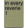 In Every Reverie 1 by Volker Licht