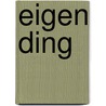 Eigen ding door Yesser Rosdhy