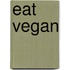 Eat vegan