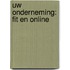 Uw onderneming: fit en online