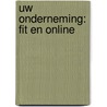 Uw onderneming: fit en online door Marc van den Dorpe
