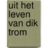 Uit het leven van Dik Trom
