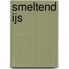 Smeltend IJs door Lucas Derks