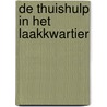 De thuishulp in het Laakkwartier door Peter J. van Koppen