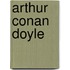 Arthur Conan Doyle