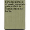 Behandelprotocol zingevingsgerichte groepstherapie voor mensen met kanker by William S. Breitbart