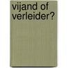 Vijand of verleider? door Melanie Milburne