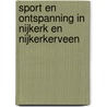 Sport en ontspanning in Nijkerk en Nijkerkerveen door Maranke Pater