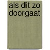 Als dit zo doorgaat door Auke Hulst