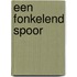 Een fonkelend spoor