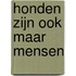 Honden zijn ook maar mensen