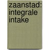 Zaanstad: integrale intake door Marjan de Gruijter