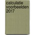 Calculatie Voorbeelden 2017