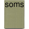 Soms door Aristos Marten Stoffer Bouïus