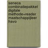 Seneca COMBINATIEpakket digitale methode+reader maatschappijleer havo by M.C. Veldman
